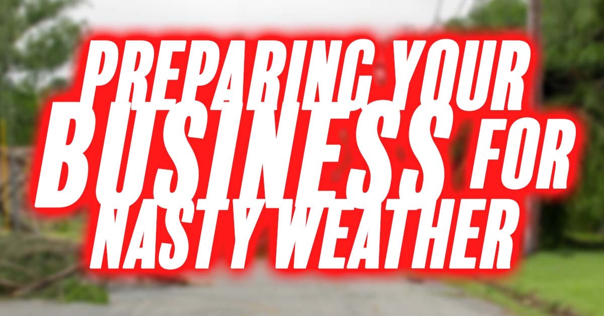 Busines-Preparing Your Business For Nasty Weather