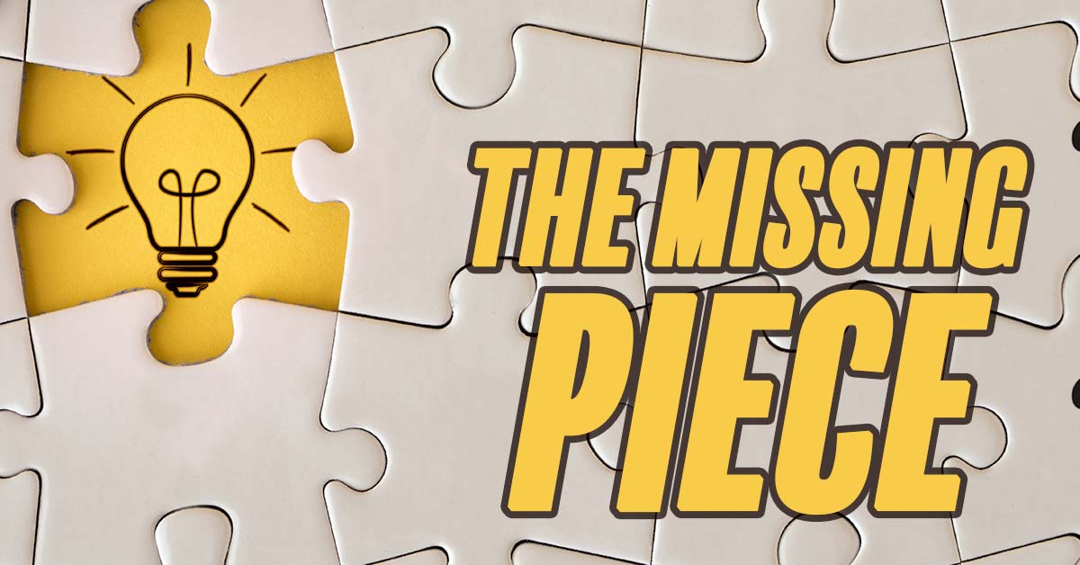 Life-The Missing Piece of the Puzzle (Life Insurance)